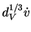 $d_V^{1/3} \dot{v}$